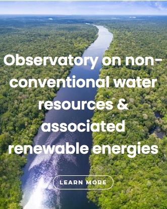 Observatory on non-conventional water resources & associated renewable energies