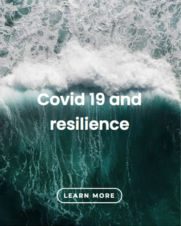 Covid 19 and resilience